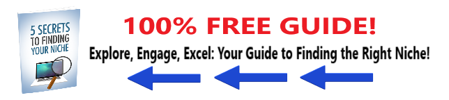 5 Secrets To Finding Your Niche